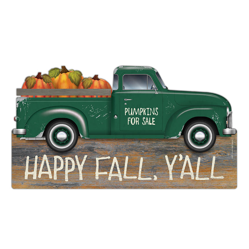 SIGN-GREEN PICKUP "HAPPY FALL, Y'ALL" DIE CUT
