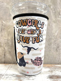 30 OZ Cowgirls Just Wanna Have Fun Insulated Cup Cover Sleeve