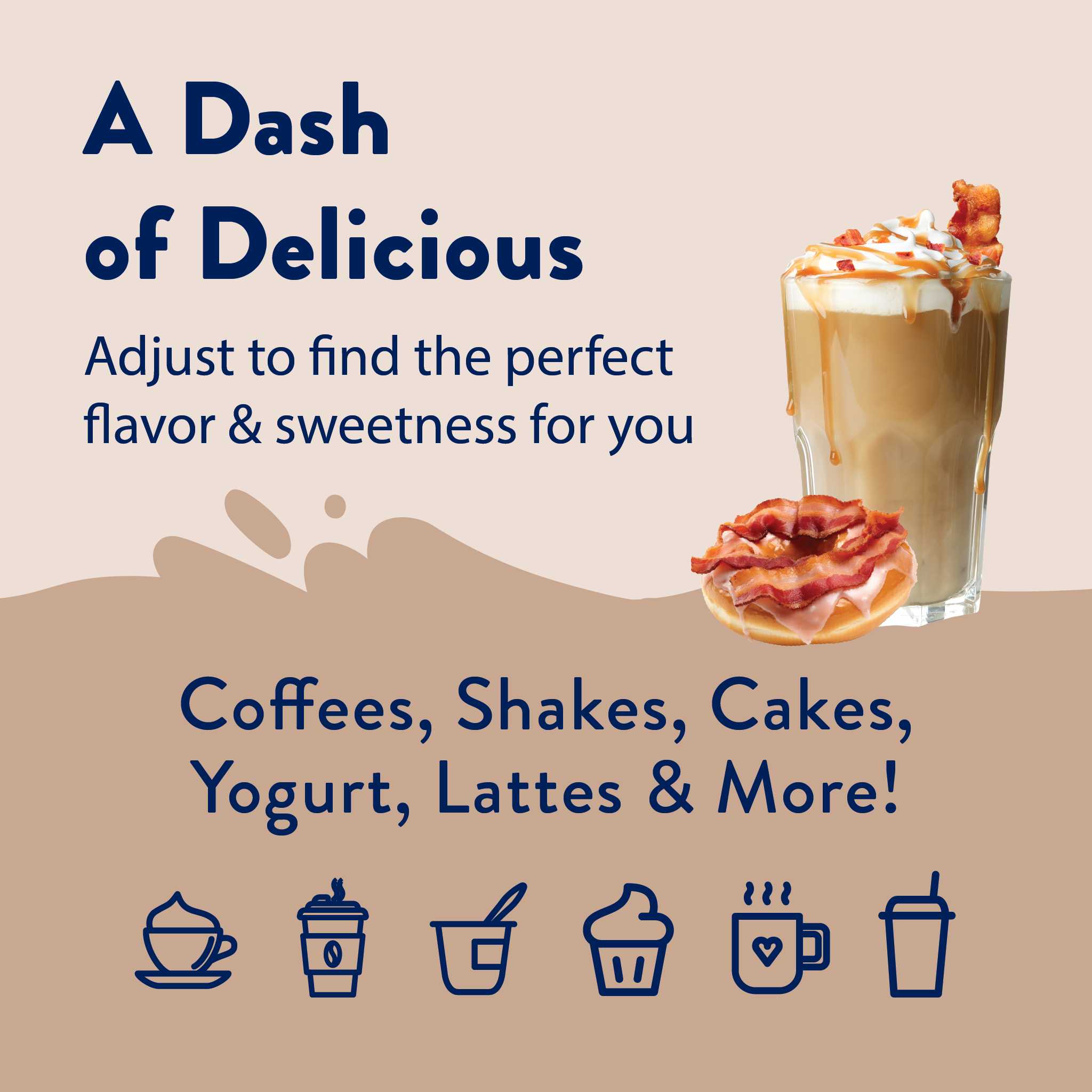 Promotional graphic for a product with a coffee drink and donut, text about flavor adjustment and product categories.
